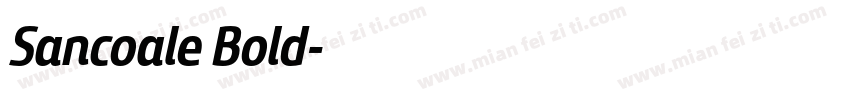 Sancoale Bold字体转换